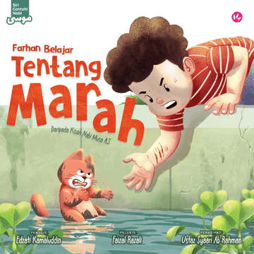 Farhan Belajar Tentang Marah Daripada Kisah Nabi Musa A.S by Edzati Kamaluddin, Faizal Razali & Syaari Ab Rahman - IMAN Shoppe Bookstore